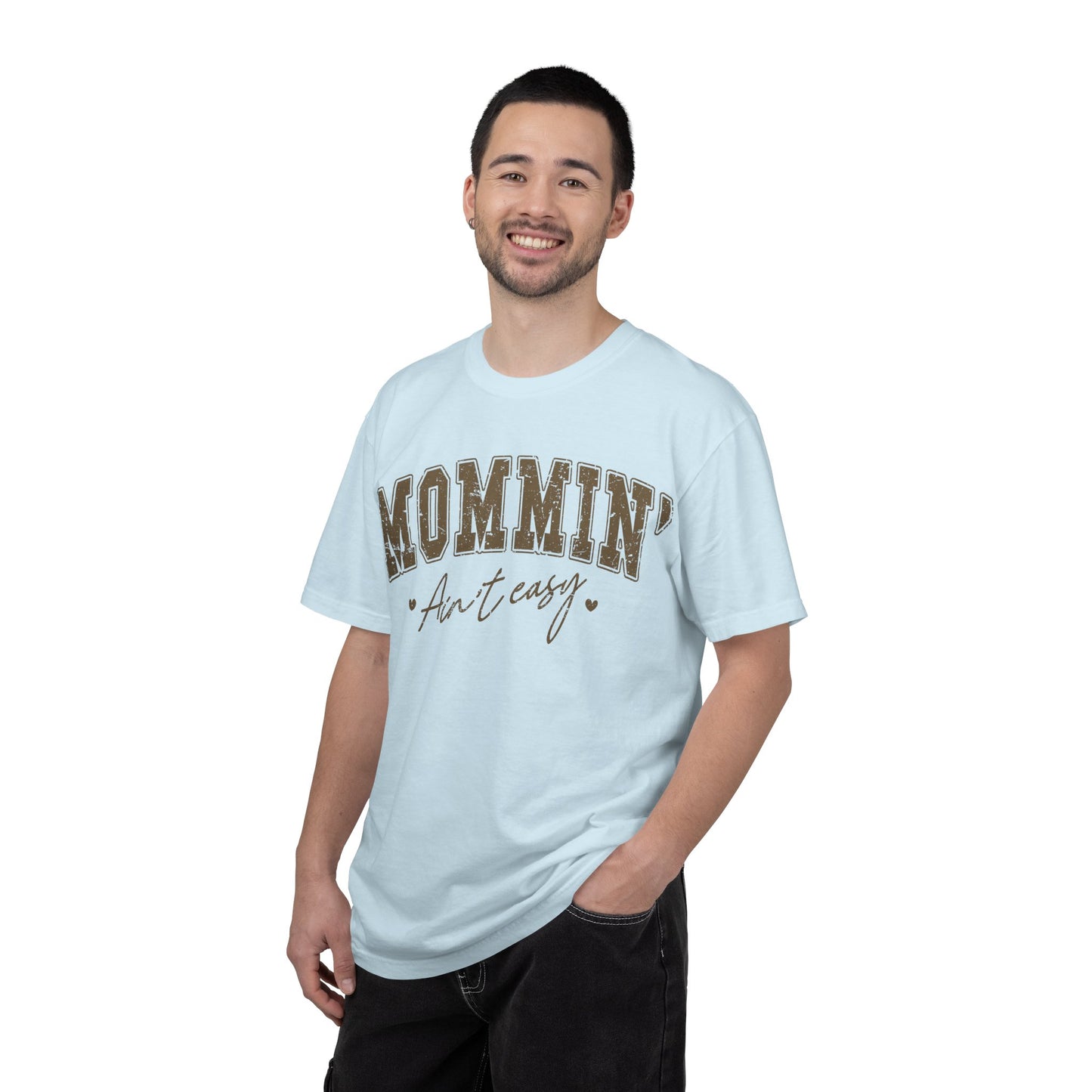 Mommin' Ain't Easy T-Shirt