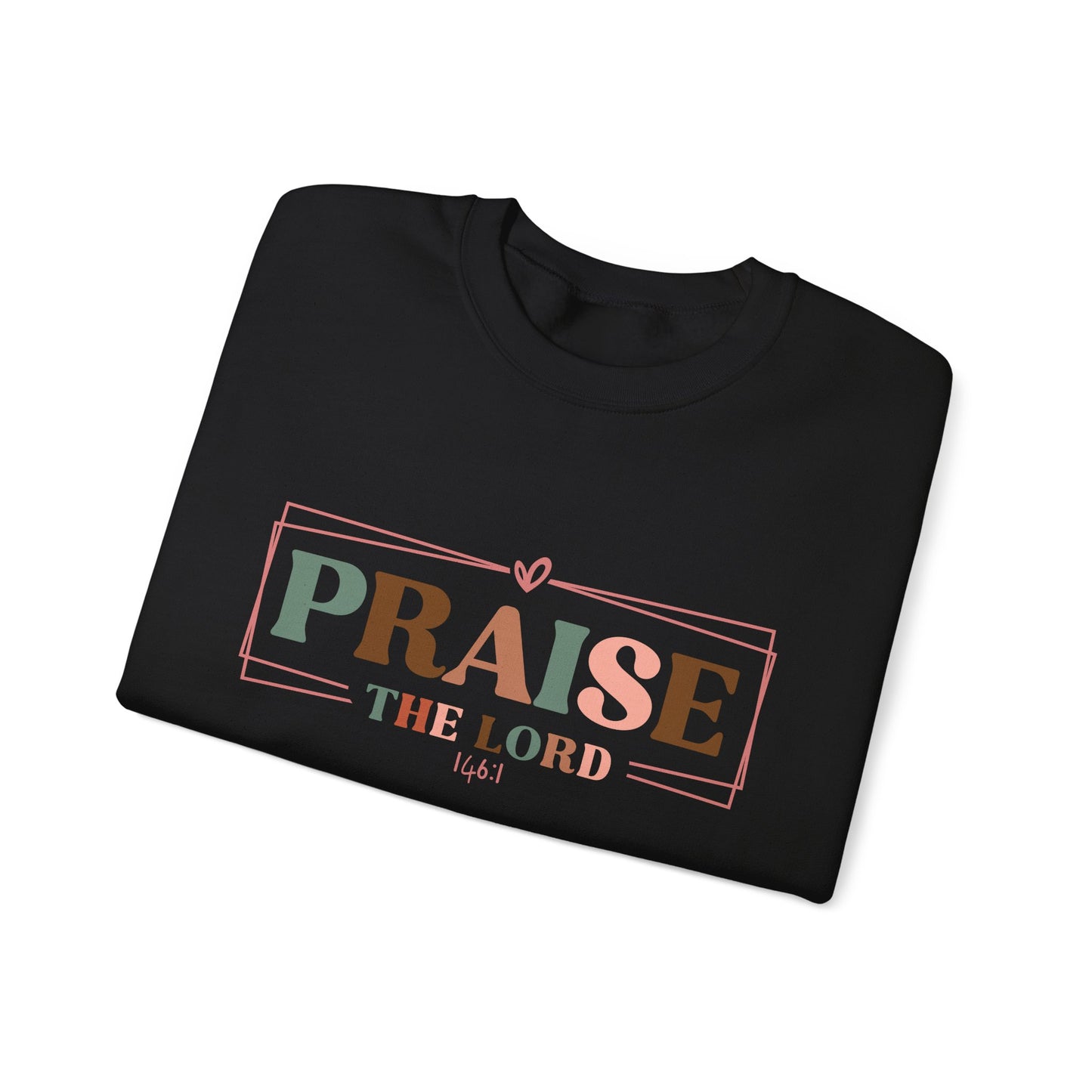 Praise the Lord Sweatshirt