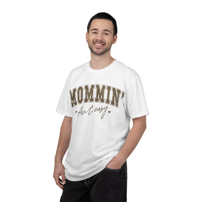 Mommin' Ain't Easy T-Shirt