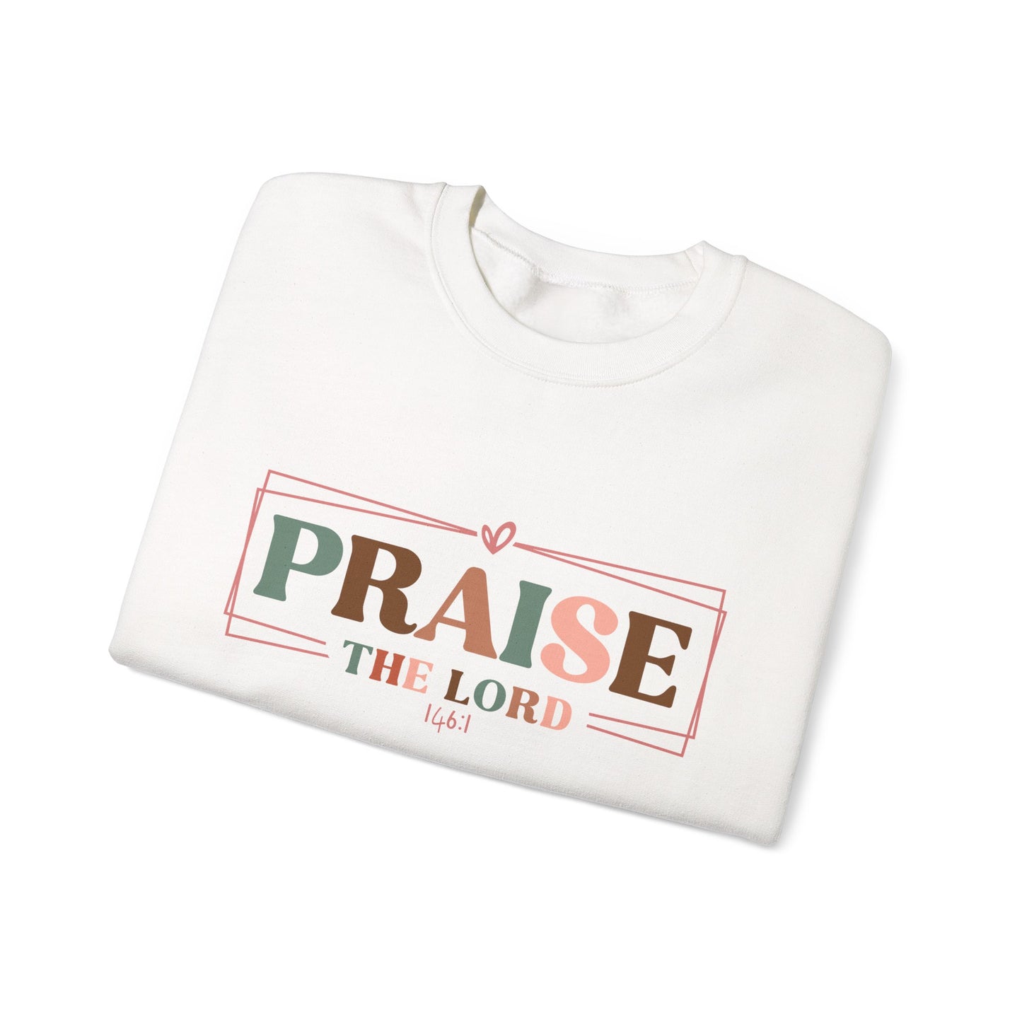 Praise the Lord Sweatshirt