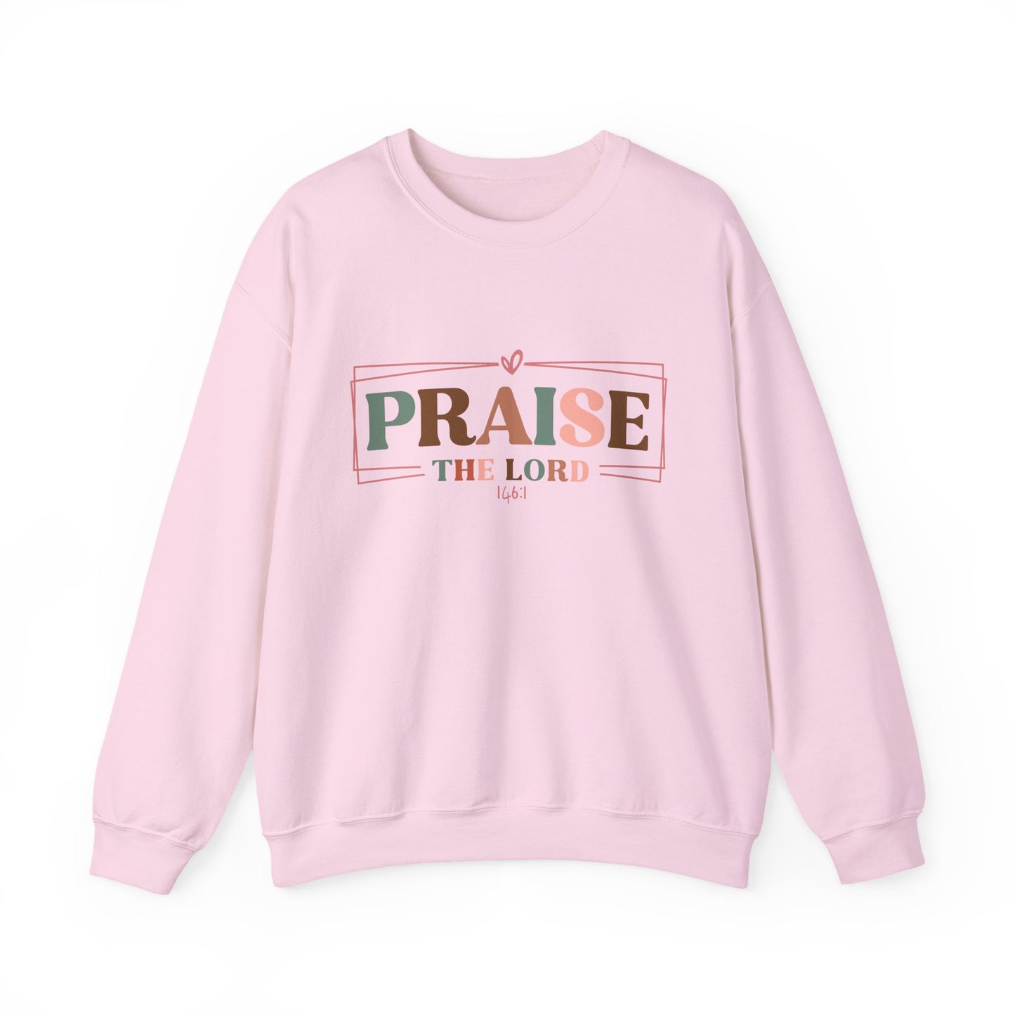 Praise the Lord Sweatshirt
