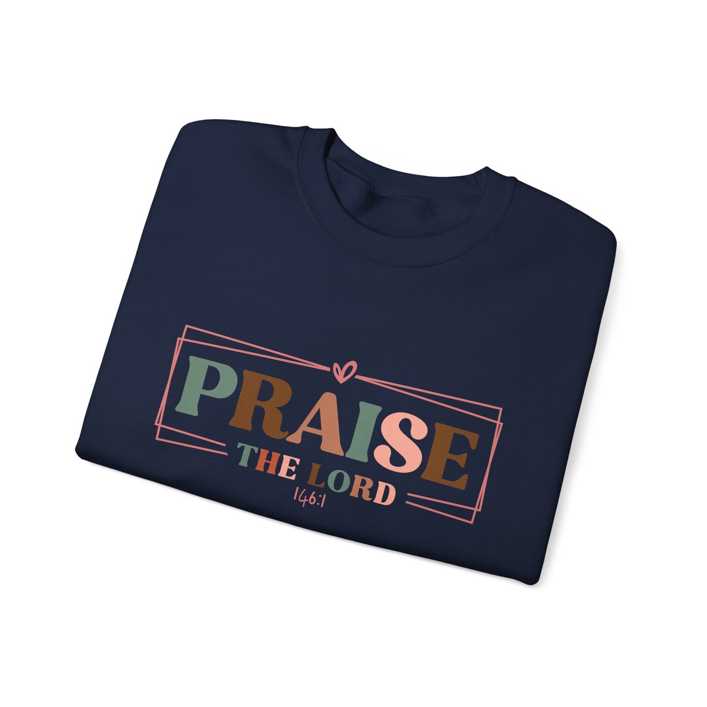 Praise the Lord Sweatshirt