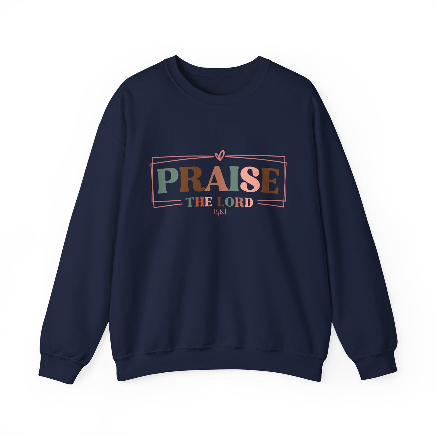 Praise the Lord Sweatshirt