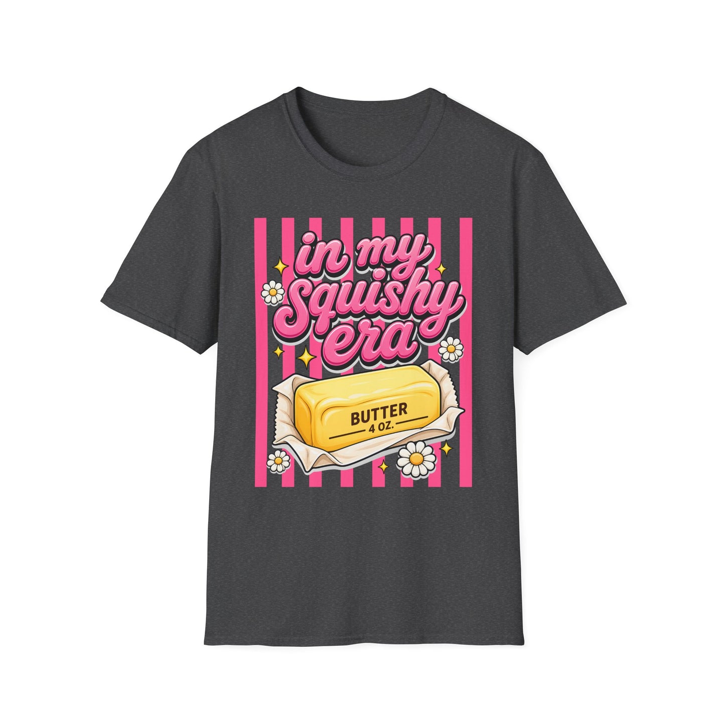 In My Squishy Era Butter Tee