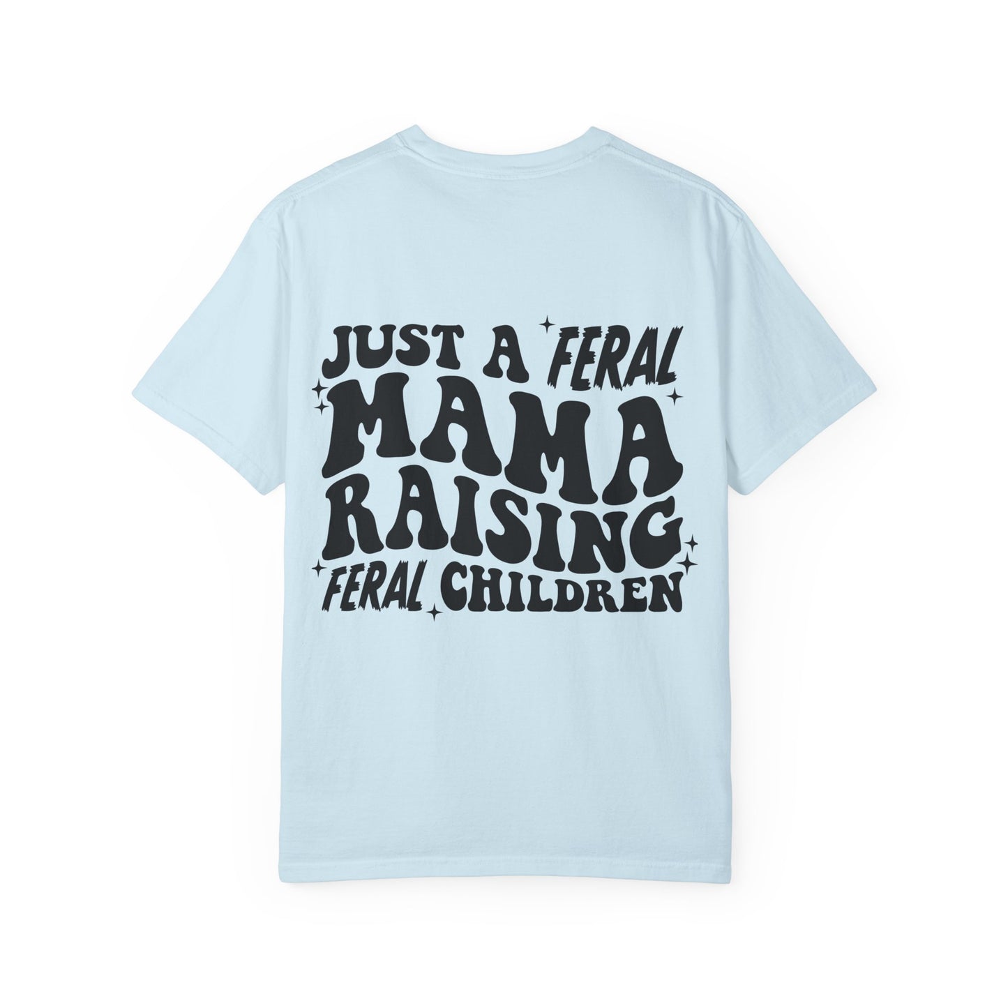 "Just a Feral Mama" Retro Graphic Tee